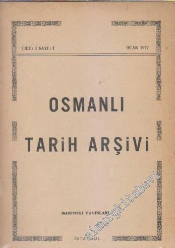 Osmanlı Tarih Arşivi Dergisi - Sayı: 1 1 1