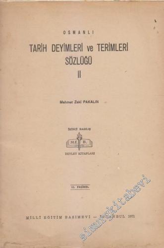 Osmanlı Tarih Deyimleri ve Terimleri Sözlüğü Cilt: II, Fasikül: 10 -