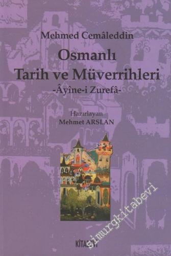 Osmanlı Tarih ve Müverrihleri - Ayine-i Zurefa - -        2003