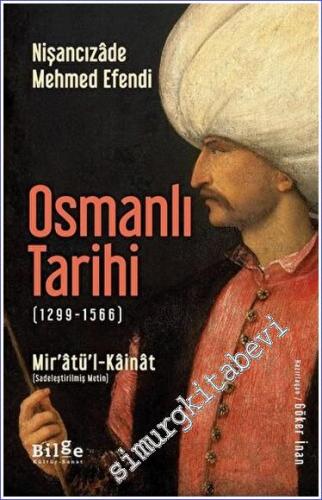 Osmanlı Tarihi : 1299-1566) : Mir'âtü'l-Kâinât : Sadeleştirilmiş Metin