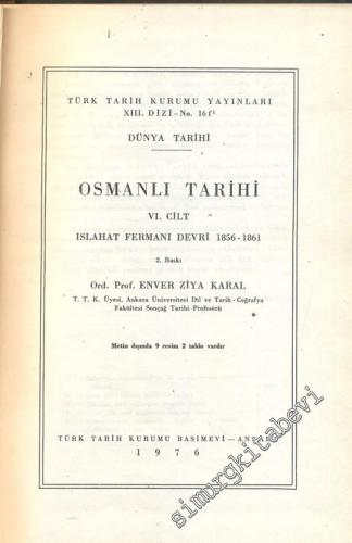 Osmanlı Tarihi 6. Cilt: Islahat Fermanı Devri (1856-1861) CİLTLİ -