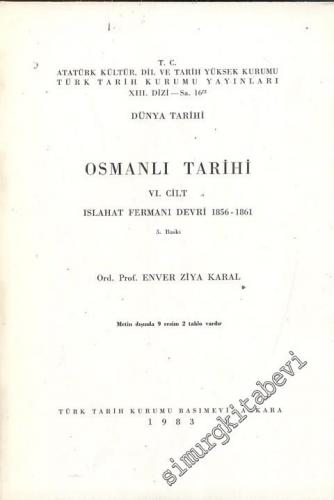 Osmanlı Tarihi 6. Cilt: Islahat Fermanı Devri (1856 - 1861)