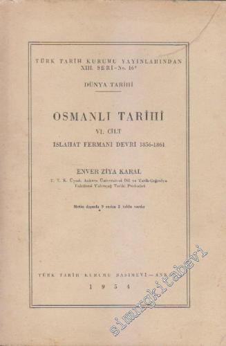 Osmanlı Tarihi 6. Cilt: Islahat Fermanı Devri 1856 - 1861 -        1954