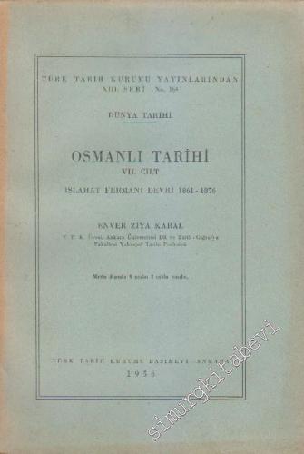 Osmanlı Tarihi 7. Cilt: Islahat Fermanı Devri 1861 - 1876
