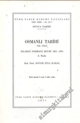 Osmanlı Tarihi 7. Cilt: Islahat Fermanı Devri (1861 - 1876) -