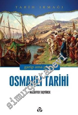 Osmanlı Tarihi: Garip ama Gerçek