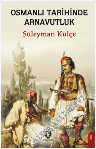 Osmanlı Tarihinde Arnavutluk  -        2024