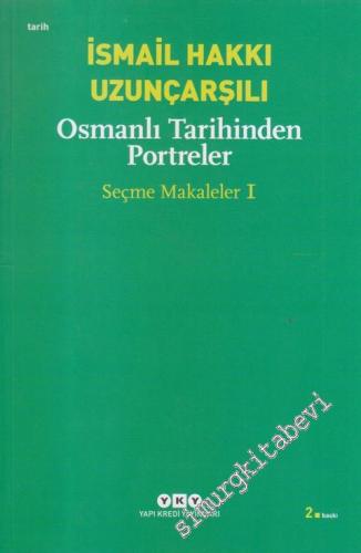 Osmanlı Tarihinden Portreler - Seçme Makaleler 1