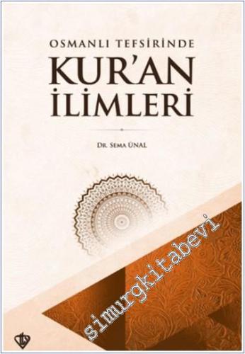Osmanlı Tefsirinde Kur'an İlimleri -        2024