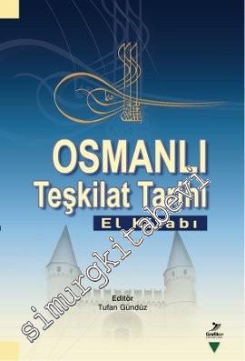 Osmanlı Teşkilat Tarihi: El Kitabı -        2012