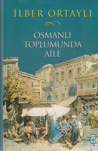 Osmanlı Toplumunda Aile CİLTLİ -