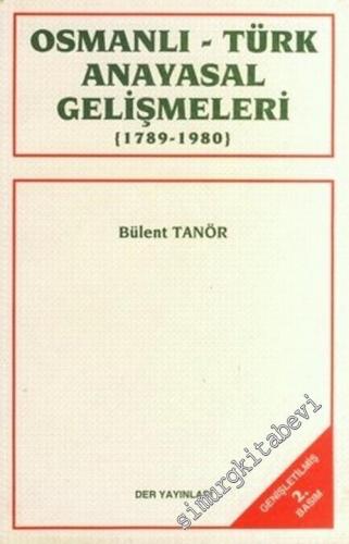 Osmanlı - Türk Anayasal Gelişmeleri 1789 - 1980 -        1992