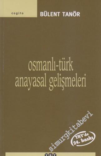 Osmanlı - Türk Anayasal Gelişmeleri 1789 - 1980 -        2011
