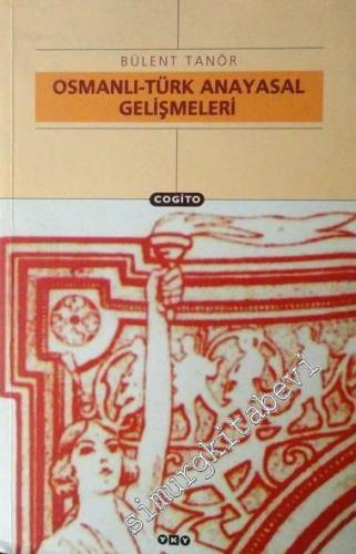 Osmanlı - Türk Anayasal Gelişmeleri 1789 - 1980