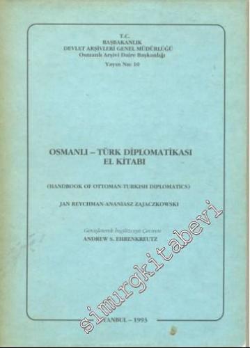 Osmanlı - Türk Diplomatikası El Kitabı