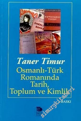 Osmanlı - Türk Romanında Tarih, Toplum ve Kimlik -        2019