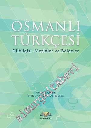 Osmanlı Türkçesi: Dilbilgisi, Metinler ve Belgeler -
