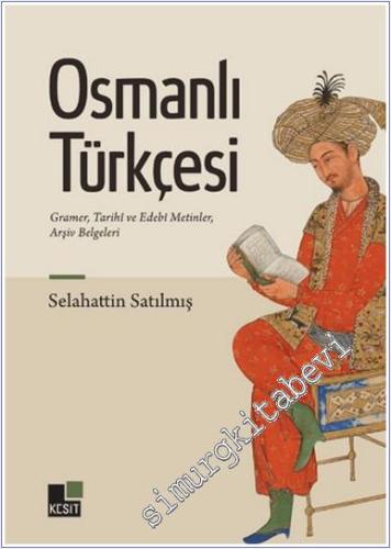 Osmanlı Türkçesi Gramer Tarihi ve Edebi Metinler Arşiv Belgeleri -        2025