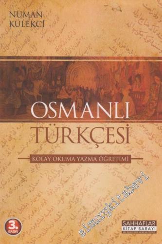 Osmanlı Türkçesi: Kolay Okuma Yazma Öğretimi -