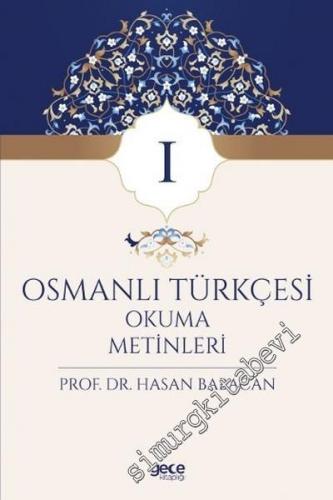 Osmanlı Türkçesi Okuma Metinleri 1: Giriş