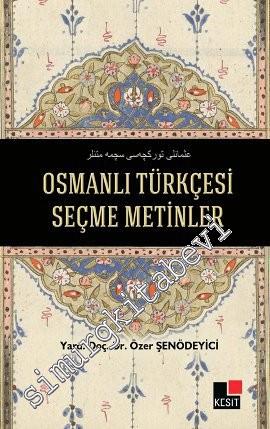Osmanlı Türkçesi Seçme Metinler -