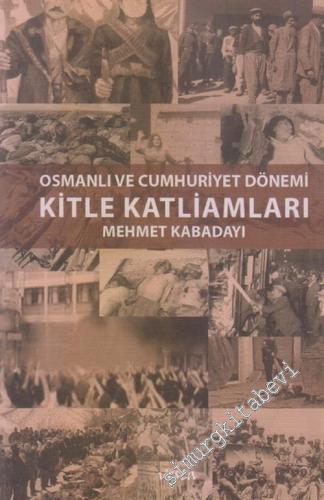 Osmanlı ve Cumhuriyet Dönemi Kitle Katliamları -        2016
