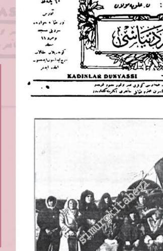 Osmanlı ve Erken Cumhuriyet Kadın Dergileri Cilt 5: : Talepler Engeller Mücadele (Kadınlar Dünyası Sayı 101 - 110) -