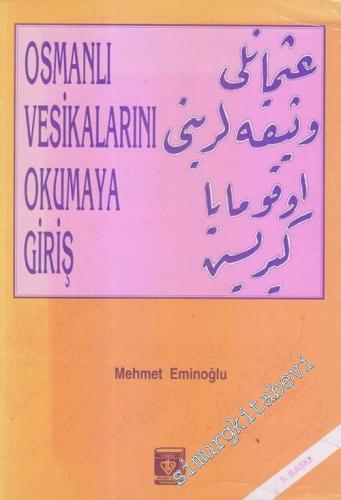 Osmanlı Vesikalarını Okumaya Giriş -        2022