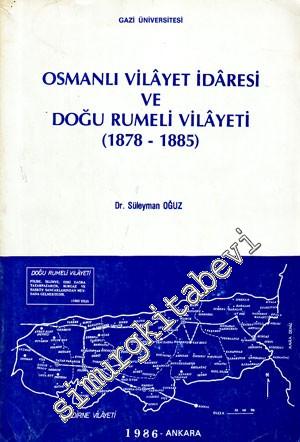 Osmanlı Vilayet İdaresi ve Doğu Rumeli Vilayeti (1878 - 1885)
