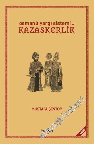 Osmanlı Yargı Sistemi ve Kazaskerlik - 2022