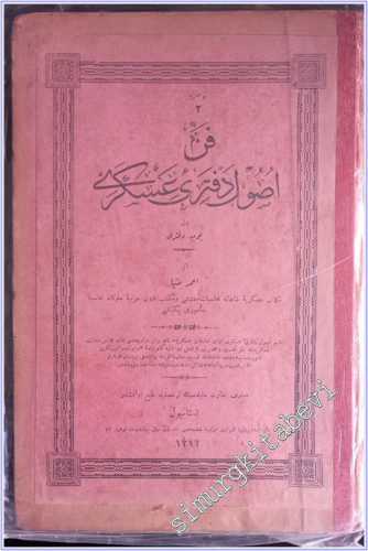 OSMANLICA Fenn-i Usûl-i Defter-i Askerî. Numara 2: Yevmiye Defteri -