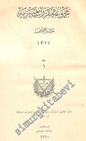 OSMANLICA: Mecmua - i Mukarrerat - ı Temyiziye: Hukuk Kısmı 1. Cilt  -