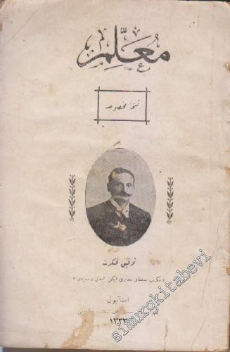 OSMANLICA: Muallim Dergisi : Tevfik Fikret Nüsha-i Mahsusa, Eylül 1333, Yıl: 2, Cilt: 2, Sayı: 14  -
