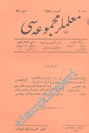 OSMANLICA: Muallimler Mecmuası - Yıl: Kanun - ı Evvel 1924, Sene: 3, Sayı: 26