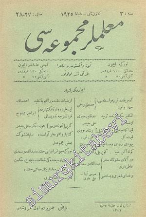 OSMANLICA: Muallimler Mecmuası - Yıl: Kanun - ı Sani - Şubat 1925, Sene: 3, Sayı: 27 - 28
