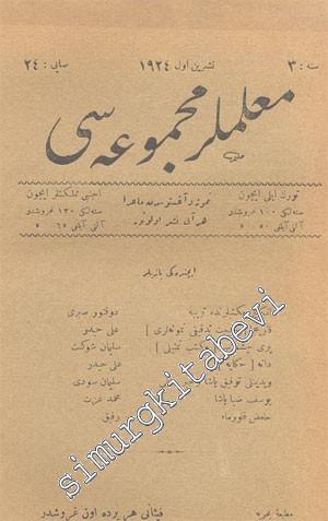 OSMANLICA: Muallimler Mecmuası - Yıl: Teşrin - i Evvel 1924, Sene: 3, Sayı: 24