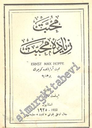 OSMANLICA: Muhabbet Ziyade Muhabbet: Muhabbet Arayanlara Küçük Bir Hediye -
