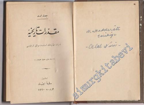 OSMANLICA: Mukadderat-ı Tarihiye: Tedenniyat-ı Osmaniyenin Esbab ve Sevaik-i Tarihiyesi -