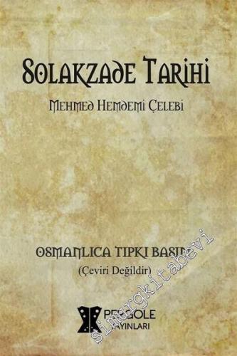 OSMANLICA Solakzade Tarihi (Tıpkıbasım) -