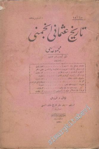OSMANLICA: Tarih-i Osmani Encümeni Mecmuası -       1 Ağustos 1328