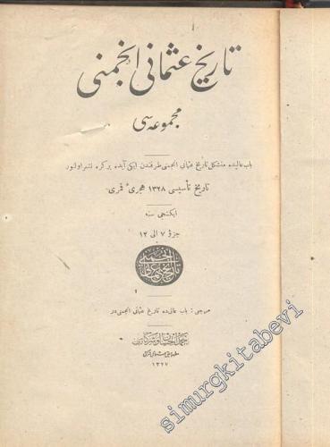 OSMANLICA: Tarih-i Osmani Encümeni Mecmuası Cilt 2, Yıl: 1327, Sayı: 7 ila 12 -