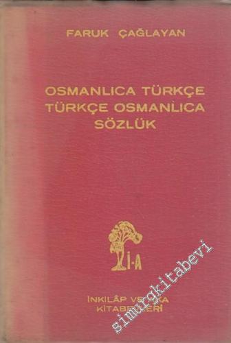 Osmanlıca Türkçe - Türkçe Osmanlıca Sözlük