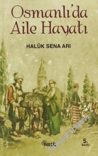 Osmanlı'da Aile Hayatı -        2010