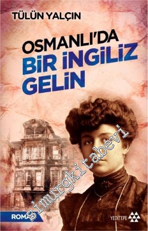 Osmanlı'da Bir İngiliz Gelin -
