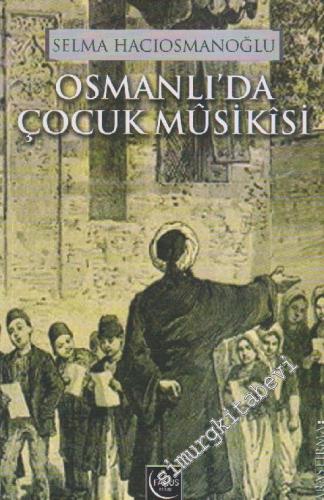 Osmanlı'da Çocuk Musikisi -