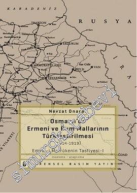 Osmanlı'da Ermeni ve Rum Mallarının Türkleştirilmesi 1914 - 1919 - Emv