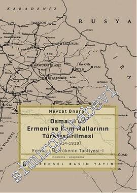 Osmanlı'da Ermeni ve Rum Mallarının Türkleştirilmesi 1914 - 1919 - Emval-i Metrukenin Tasfiyesi - 1 -