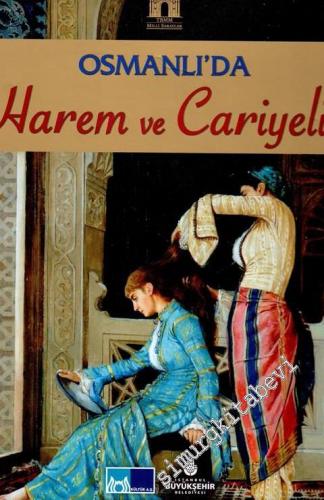 Osmanlı'da Harem ve Cariyelik 19.Yüzyıl -