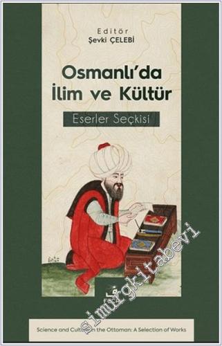 Osmanlı'da İlim ve Kültür Eserler Seçkisi -        2024