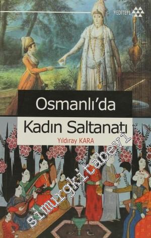 Osmanlı'da Kadın Saltanatı -